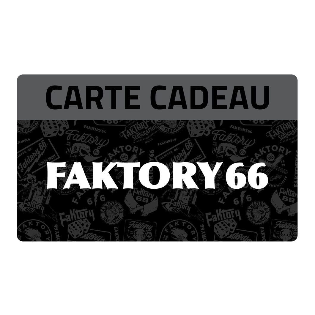 Carte-cadeau FAKTORY 66